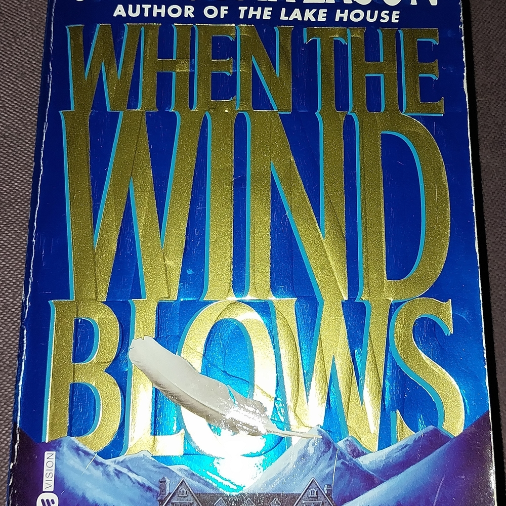 When the Wind Blows by James Patterson - Blue and Gold Edition